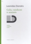 Galia, vaizduotė ir atmintis: politikos ir literatūros etiudai