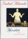 Afroditė. Istorijos, receptai ir kiti afrodiziakai