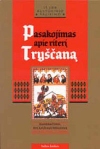 Pasakojimas apie riterį Tryščaną (iš LDK kultūros palikimo).