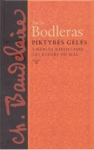 Piktybės gėlės