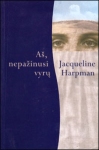 Aš, nepažinusi vyrų