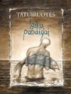 Tatuiruotės laikų pabaigai: su šventojo Jono Apokalipsės meditacijomis