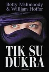 Tik su dukra