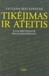 Tikėjimas ir ateitis: Ignas Skrupskelis ir Pranas Dielininkaitis