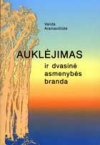 Auklėjimas ir dvasinė asmenybės branda