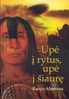 Upė į rytus, upė į šiaurę