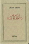 Varnos prie plento
