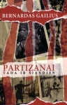 Partizanai tada ir šiandien
