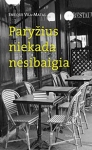 Paryžius niekada nesibaigia