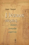 Į Jėzaus slėpinį – skaitant Evangeliją pagal Joną