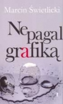 Ne pagal grafiką