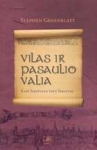 Vilas ir pasaulio valia: kaip Šekspyras tapo Šekspyru