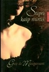 Stipri kaip mirtis