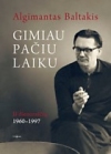 Gimiau pačiu laiku: iš dienoraščių 1960–1997