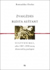 Žvaigždės blėsta auštant. Sugyvenimai, arba 1987–1990 metų dienoraščių puslapiai