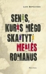 Senis, kuris mėgo skaityti meilės romanus