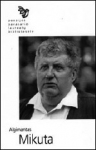 Algimantas Mikuta: penkiasdešimt eilėraščių