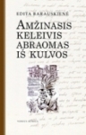 Amžinasis keleivis Abraomas iš Kulvos