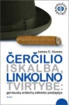 Čerčilio iškalba, Linkolno tvirtybė: geriausių oratorių sėkmės paslaptys