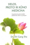 Sielos, proto ir kūno medicina