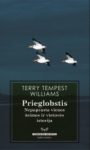 Prieglobstis: nepaprasta vienos šeimos ir vietovės istorija