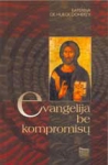 Evangelija be kompromisų