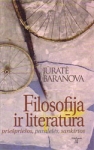 Filosofija ir literatūra: priešpriešos, paralelės, sankirtos
