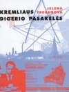 Kremliaus digerio pasakėlės