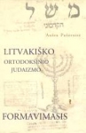Litvakiško ortodoksinio judaizmo formavimasis