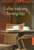 Labą vakarą, brangioji