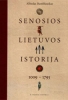 Senosios Lietuvos istorija. 1009-1795