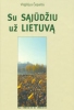 Su Sąjūdžiu už Lietuvą