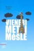 Vieneri metai mėšle