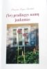 (Ne)pradingęs namų jaukumas