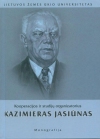 Kooperacijos ir studijų organizatorius Kazimieras Jasiūnas