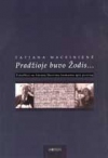 Pradžioje buvo Žodis: pokalbiai su Antanu Maceina-Jasmantu apie poeziją