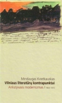 Vilniaus literatūrų kontrapunktai. Ankstyvasis modernizmas, 1904–1915